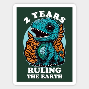 Baby Dinosaur Ruling The Earth - 2 Years Old Birthday Magnet